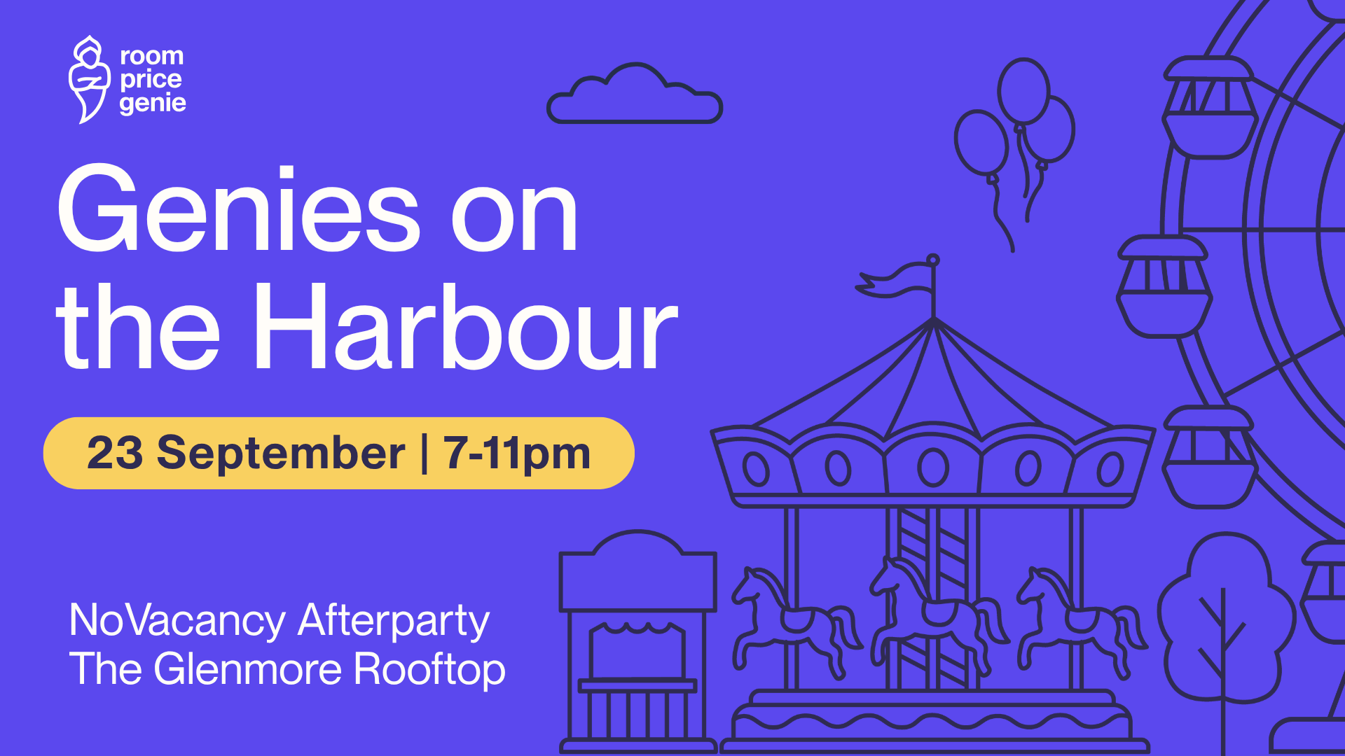 Join us for Genies on the Harbour, RoomPriceGenie's official No Vacancy Sydney afterparty! Music, cocktails and carnival energy, with harbour views all night. 🎡